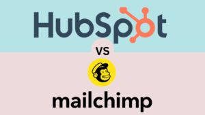 Read more about the article HubSpot vs Mailchimp: A Comprehensive Guide to Choosing Your Ideal Platform