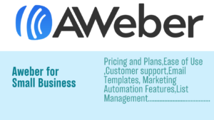 Read more about the article Aweber for small business: Is the Go-To Email Marketing Tool for Small Businesses”