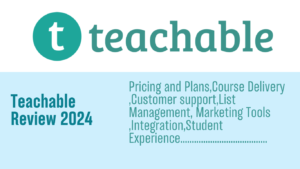 Read more about the article Teachable review 2024: The Next Generation of Online Education Inside Latest Updates