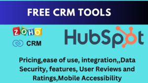 Read more about the article Free CRM Tools: Unleashed Features, Benefits, and Comparisons