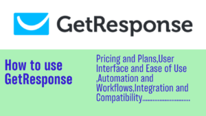 Read more about the article How to use GetResponse: Your Roadmap to Email Marketing Success