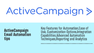 Read more about the article ActiveCampaign email automation tips: The Ultimate Guide to  Email Workflow Optimization