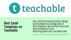 Read more about the article Best Email Templates on Teachable: Streamline Your Email Marketing