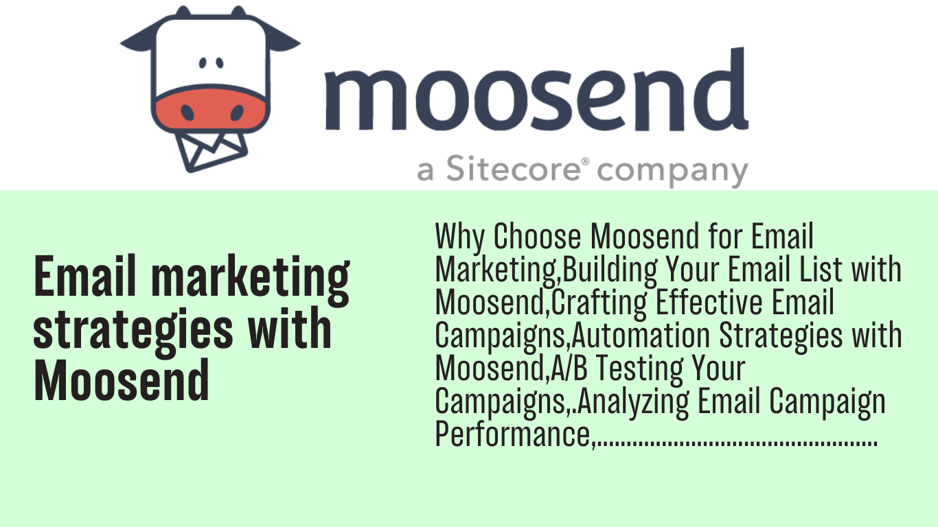 Read more about the article Email marketing strategies with Moosend: Achieve Email Marketing Excellence