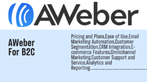 Read more about the article AWeber for B2C: The Ultimate Guide to Supercharging Your Business’s Email Marketing