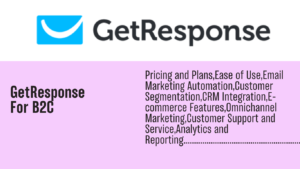 Read more about the article GetResponse for B2C: GetResponse Can Transform Your Marketing Strategy