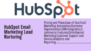 Read more about the article HubSpot Email Marketing lead nurturing: A Comprehensive Guide to HubSpot Email Marketing Lead Nurturing