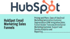 Read more about the article HubSpot Email Marketing sales funnels: Creating Sales Funnels that Drive Revenue