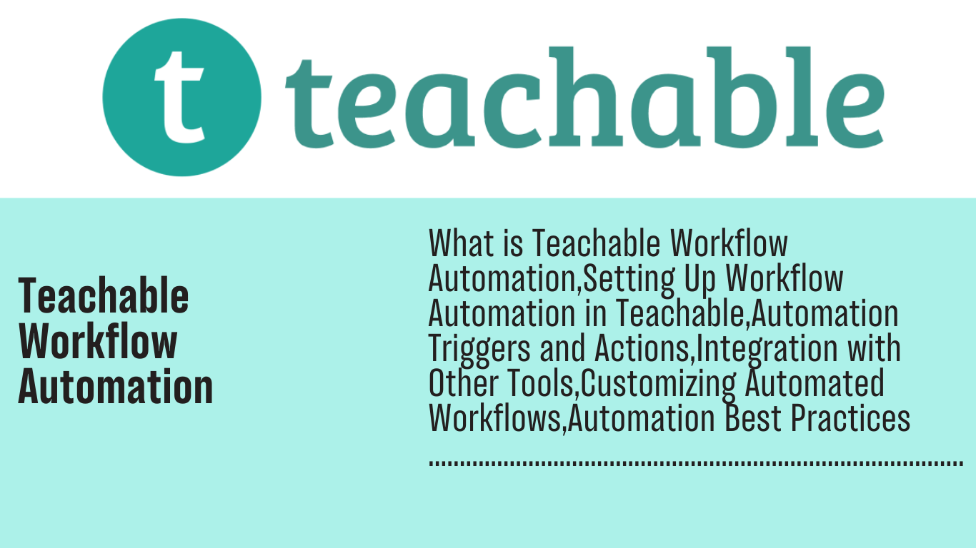 You are currently viewing Teachable Workflow Automation: How Teachable Workflow Automation Can Elevate Your Online Business