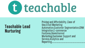 Read more about the article Teachable Lead Nurturing: The Ultimate Toolkit for Educators and Entrepreneurs