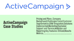 Read more about the article ActiveCampaign case studies: Case Studies on Revenue Growth and Customer Engagement