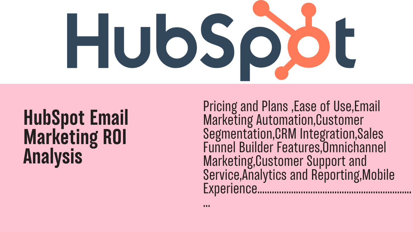 Read more about the article HubSpot Email Marketing ROI analysis: Evaluating HubSpot’s Email Marketing Performance and Efficiency