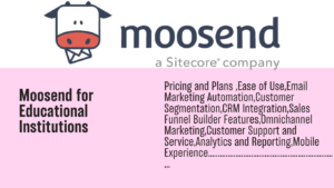 Read more about the article Moosend for educational institutions: Education with Moosend Success Stories and Key Features for Schools