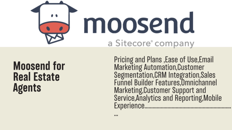 Moosend for real estate agents