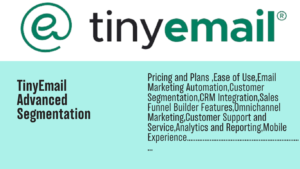 Read more about the article TinyEmail advanced segmentation: Leveraging  Advanced Segmentation for Optimal Results